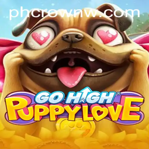 GoHighPuppyLove: Unveiling the Latest Game Craze and the Alluring World of 'PHCROWN'
